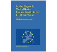 In Vitro Diagnostic Medical Devices: Law And Practice In Five Eu Member States