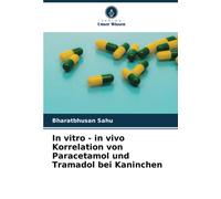In Vitro - In Vivo Korrelation Von Paracetamol Und Tramadol Bei Kaninchen