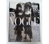 In Vogue: An Illustrated History of the World's Most Famous Fashion Magazine