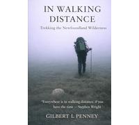In Walking Distance: Backpacking the Newfoundland Wilderness