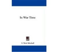 In War Time Mitchell, Silas Weir (Auteur)