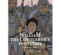 In William the Conqueror's footsteps, Hastings 1066 - Emmanuel Cerisier - Orep - broché - Bande dessinée