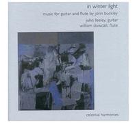 In Winter Light:Music For Guitar & Flute By John Buckley