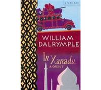 In Xanadu by William Dalrymple Paperback Book Dalrymple, William (Auteur)