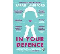 In Your Defence by Sarah Langford Inconnu (Auteur)