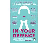 Sarah Langford – In Your Defence – Histoires vraies de la vie et du droit