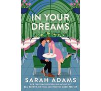 Sarah Adams – In Your Dreams – Roman – Poche