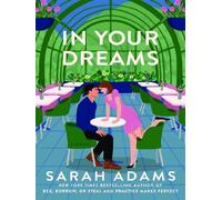 Sarah Adams – In Your Dreams – Roman – Poche