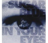 In Your Eyes by Sugar Blue (1995-04-11)