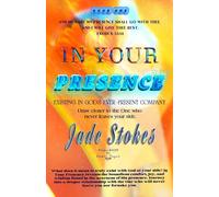 In Your Presence: Existing in God's ever-present company