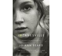 In Zanesville: A Novel Beard, Jo Ann (Auteur)