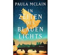 In Zeiten des blauen Lichts Roman | »Geheimnisvoll, eindringlich und zeitlos.« Ariel Lawhon - Paula McLain - Aufbau digital - ebook (ePub) - Livre