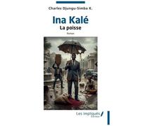 Ina Kalé - La Poisse