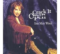 Ina May Wool - Crack It Open