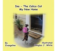 Ina The Calico Cat -My New Home