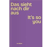 Ina Weise: Das sieht nach dir aus - It's so you
