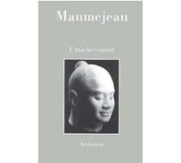 Inachevement (l) Maumejean (Auteur)