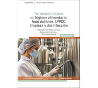 INAD016PO Formación básica en higiene alimentaria: food defense, APPCC, limpieza y desinfección: INAD016PO