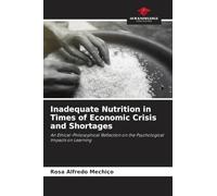 Inadequate Nutrition in Times of Economic Crisis and Shortages
