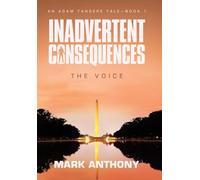 Inadvertent Consequences: The Voice