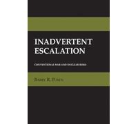 Inadvertent Escalation: Conventional War and Nuclear Risks
