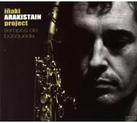 Inaki Arakistain Project - Tiempos de Busqueda [Import]