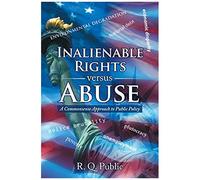 Inalienable Rights Versus Abuse