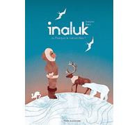 Inaluk - Ou Pourquoi Le Ciel Est Bleu