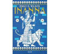 Inanna - Emily H. Wilson - Bragelonne - broché - Roman