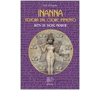 Inanna. Signora dal cuore immenso