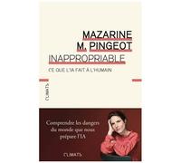 Mazarine Pingeot – Inappropriable : Ce que l'IA fait à l'humain – Broché