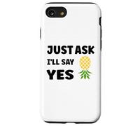 Inappropriate I'm Not Picky Funny Just Ask I'll Say Yes Coque pour iPhone SE (2020) / 7/8