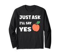 Inappropriate I'm Not Picky Funny Just Ask I'll Say Yes Manche Longue