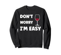 Inappropriate Not Picky Funny Ask Don't Worry I'm Easy Sweatshirt