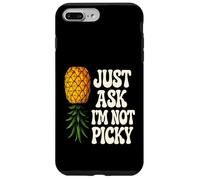 Inappropriate Pineapple Just Ask Im Not Picky Blague Hommes Femmes Coque pour iPhone 7 Plus/8 Plus