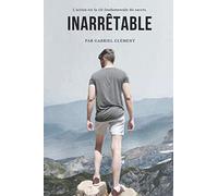 Inarrêtable: L'action est la clé fondamentale du succès