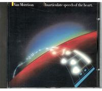 Van Morrison - Inarticulate speech of the heart