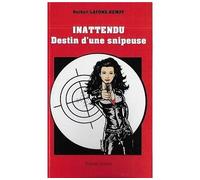 Inattendu Destin d'une snipeuse - Norbert Lafond Kempf - Lafond Kempf Norbert - broché - Roman