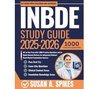 INBDE study guide 2025-2026: All-in-One Prep with 1,000 Practice Questions and In-Depth Domain Reviews for Integrated National Board Dental Examination Success