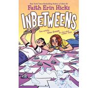Inbetweens - Faith Erin Hicks - First Second - ebook (ePub) - Livre