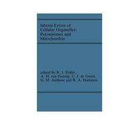 Inborn Errors Of Cellular Organelles: Peroxisomes And Mitochondria
