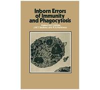 Inborn Errors Of Immunity And Phagocytosis