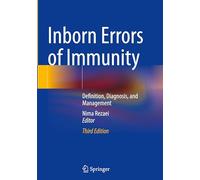 Inborn Errors of Immunity: Definition, Diagnosis and Management