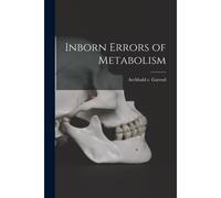Inborn Errors Of Metabolism