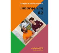 Inburgering A2: studieboek NT2 Nederlands leren
