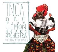 Inca Ore and Lemon B - Birds in the Bushes