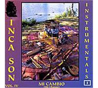 Inca Son - Mi Cambio My Change