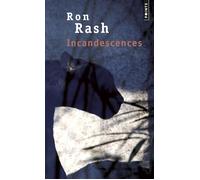 Incandescences - Ron Rash - Points - Poche - Roman
