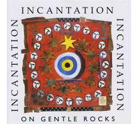 Incantation - on Gentle Rocks [Import]