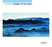 Incantation - Panpipes of The Andes [Import]